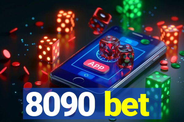 8090 bet